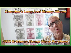 Grandpa's Long Lost Album that I Bought at the 2025 Brisbane Stamp Show