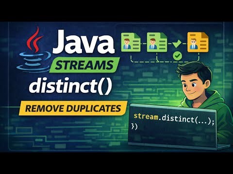 Java Stream distinct() Explained | Remove Duplicates Easily (With Examples)