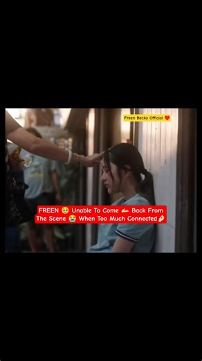 FREEN 🥹 Unable Come Back 🤌🏻 From The Scene 😭 #uranus2324 #freenbecky #freensarocha #beckyarmstrong