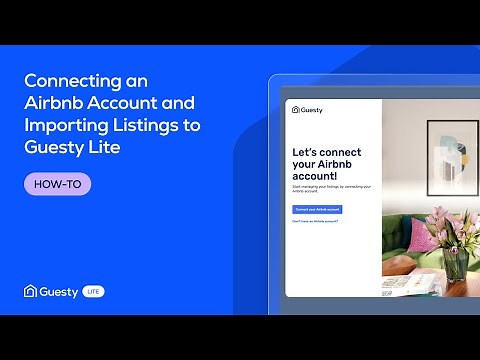 Connecting an Airbnb Account and Importing Listings to Guesty Lite