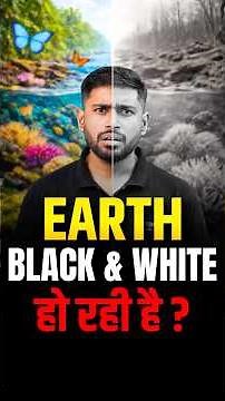 Why Is Earth Losing Its Colours? 🌍 | UPSC Environment