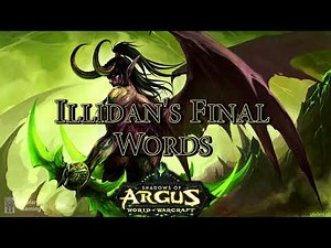 Illidan's Final Words to Malfurion & Tyrande After Antorus Cinematic Ending [WoW Legion 7.3.5]