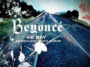 Beyoncé - B'Day Anthology Video Album