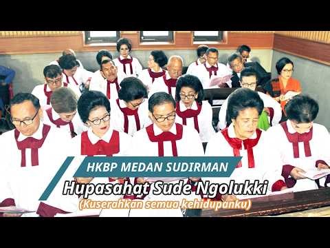 HUPASAHAT SUDE NGOLUKKI (KUSERAHKAN SEMUA KEHIDUPANKU)