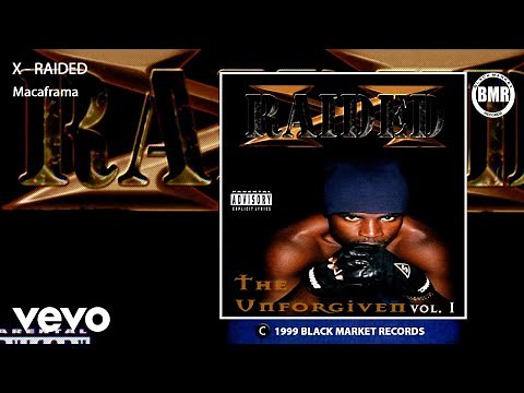 X-Raided - Macaframa (Official Audio - Explicit)