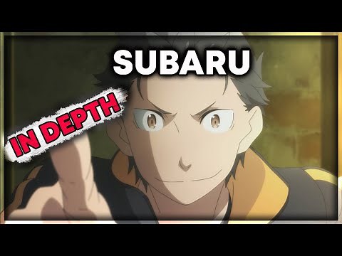The Subaru Character Analysis (IN DEPTH) | Re:Zero