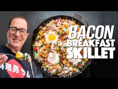 MY LATEST AND GREATEST BACON BREAKFAST SKILLET / POTATO HASH | SAM THE COOKING GUY