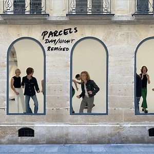 Parcels - Day/Night Remixed