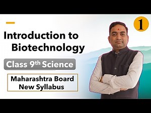 Introduction to Biotechnology Class 9th Science Part 1