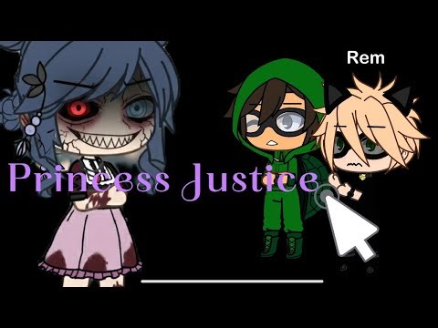 Princess Justice [Mlb] My au?!