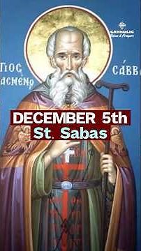 The Desert Monk Who Shaped a Civilization | St. Sabas (Dec 5)