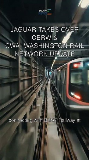 Jaguar Takes Over CBRW & CWA: Washington Rail Network Update