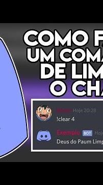 COMO FAZER UM COMANDO DE LIMPAR O CHAT | Bot Designer for Discord #4