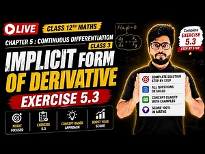 Class 12th Maths | Continuity & Differentiation | Exercise 5.3 | Implicit form of derivatives