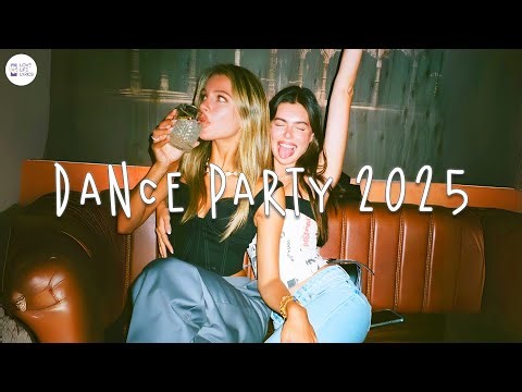 Party songs 2025 🥂 Dance party 2025 ~ Songs to dance all night