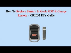 How To Replace Battery In Genie G3T-R Garage Remote – CR2032 DIY Guide