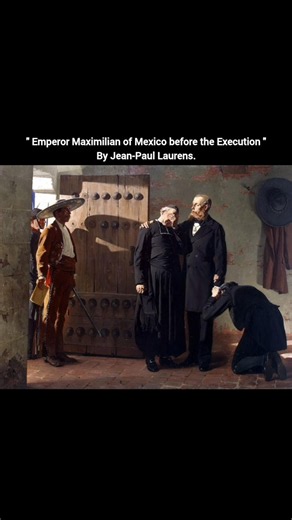 Emperor Maximilian of Mexico before the Execution by Jean-Paul Laurens#history #art #shorts