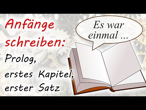 Anfänge schreiben: Prolog, erstes Kapitel, erster Satz