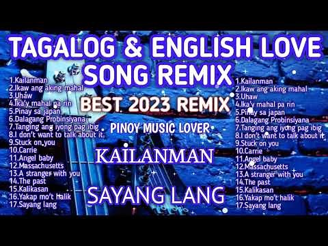 New 2023 Best Slow Jam Remix | English & Tagalog Love Song Nonstop Compilation