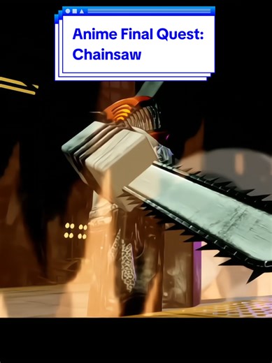 Experience Chainsaw Gameplay in Anime Final Quest