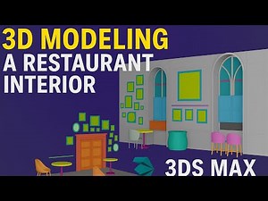 3D Modeling a Restaurant Interior in 3ds Max | Complete Tutorial