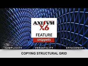 Copying structural grids in AxisVM X6