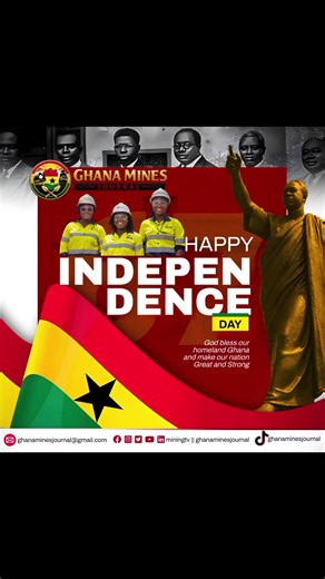 🇬🇭 Happy Independence Day, Ghana! On this proud national occasion, Ghana Mines Journal (GMJ) extends warm Independence Day wishes to all professionals in the mining industry whose dedication and expertise continue to power Ghana’s development. We celebrate and salute our hardworking Mine Workers, Mining Engineers, Mine Surveyors, Geologists, Metallurgists, Drill & Blast Engineers, Heavy Equipment Operators, Dump Truck Operators, Safety Officers (HSE), Environmental Officers, Mechanical and Ele