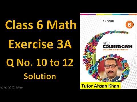 New Countdown 6 Exercise 3A Question 10 to 12 | Oxford Math Class 6 Exercise 3A