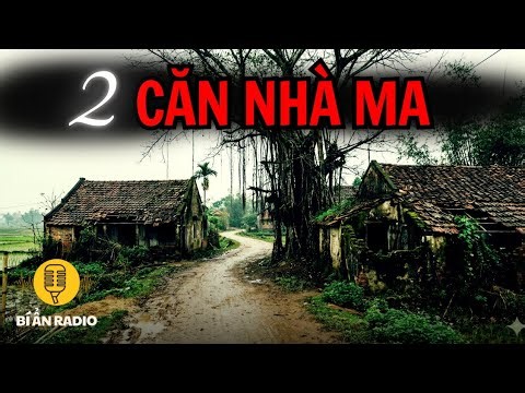 Recap | Truyện ma dễ ngủ, 2 ngôi nhà ma làng quê miền Bắc #chuyenma #tamlinhcothat