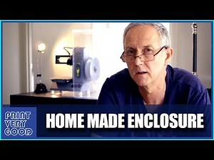 Why I Enclosed My 3D Printer, and How I did It!