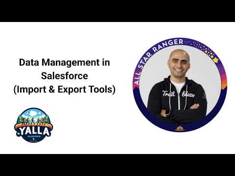 Data Management in Salesforce (Import & Export Tools) | Salesforce Administrator
