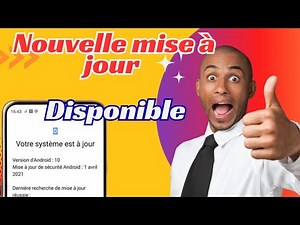 Comment mettre à jour son téléphone Android en 2025
