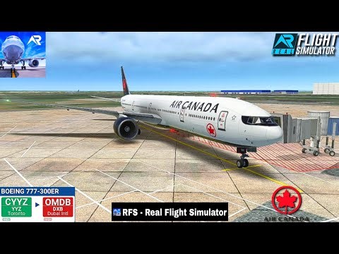 RFS-Real Flight Simulator||Toronto To Dubai||FullFlight||B777-300ER|| Air Canada||FHD||Real Route