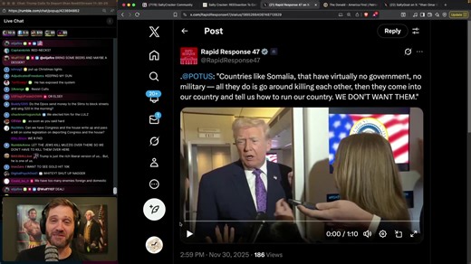 TheSaltyCracker: Trump Calls To Deport Ilhan ReeEEStream 11-30-25 .......
