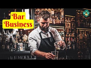 How to Start a Bar Business? How to Start a Bar Business with No Money? Starting Bar Business