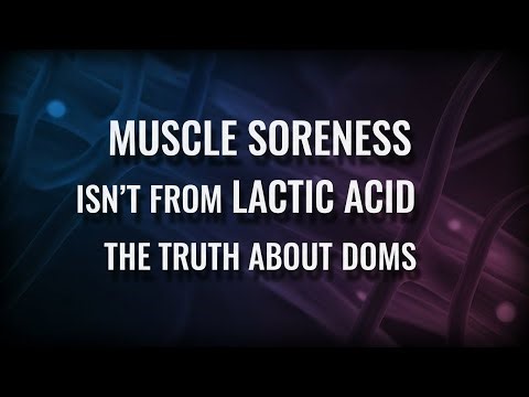 Muscle Soreness Isn't From Lactic Acid | The Truth About DOMS