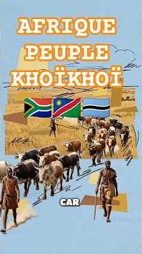 Un peuple a connaître absolument : les Khoïkhoï, voici leur histoire