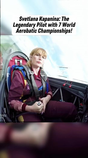 Svetlana Kapanina: 7-Time Aerobatic Champion