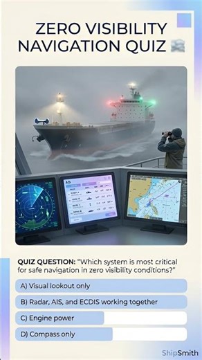 🌫️ ZERO VISIBILITY NAVIGATION QUIZ - Test Your Bridge Knowledge! 🚢 #maritimelife #ship #shipsafety