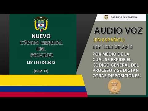 CÓDIGO GENERAL DEL PROCESO LEY 1564 DE 2012 COMPLETO, VIGENTE CON LAS MODIFICACIONES 2026 (AUDIOVOZ)