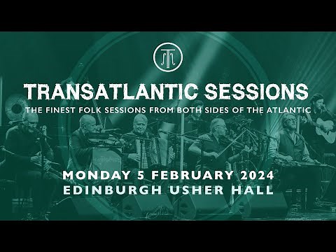 Transatlantic Sessions 2024 - Trailer