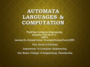 UNIT3 LECTURE 32 NORMAL FORMS CHOMSKY NORMAL FORM CNF