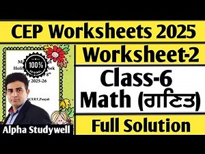 Class 6 math cep worksheet-2 full solution