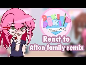 DDLC react to afton family remix