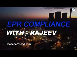 What is EPR Compliance in India? | Future Prospect | Types | Corpseed