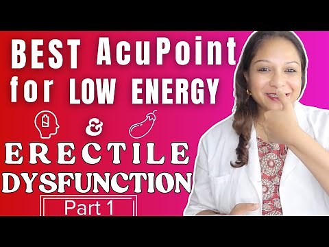 BEST Acupressure Point for LOW ENERGY & ERECTILE DYSFUNCTION! | Men's Health
