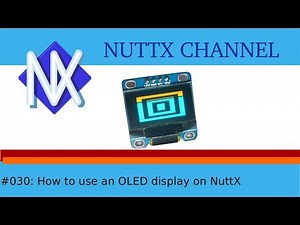 #030: How to use an OLED display on NuttX