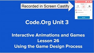 Code.Org Unit 3, Lesson 26 - Screencastify Tutorial