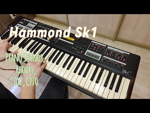 Hammond SK1 - Piano sounds, Rhodes, Yamaha DX7, CP70