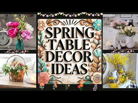 110+ Gorgeous DIY Spring Table Decoration Ideas 2025 - Spring Tablescape & Centerpieces!